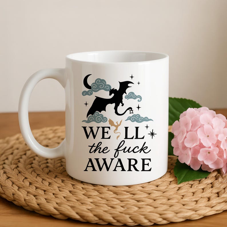Fourth Wings Well The F*ck Aware Coffee Mug, Tarin And Andarna Cloudy Night Ceramic Cup, Fantasy Theme Reader Gift, Fourth Wing Dragon Mug