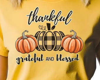 Thankful Grateful Blessed Shirt, Inspirational Gratitude Graphic Tee for Women