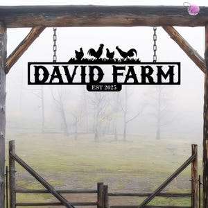 May include: Black metal sign with the text "DAVID FARM EST 2025" and a silhouette of five chickens. The sign is hanging from a wooden beam.