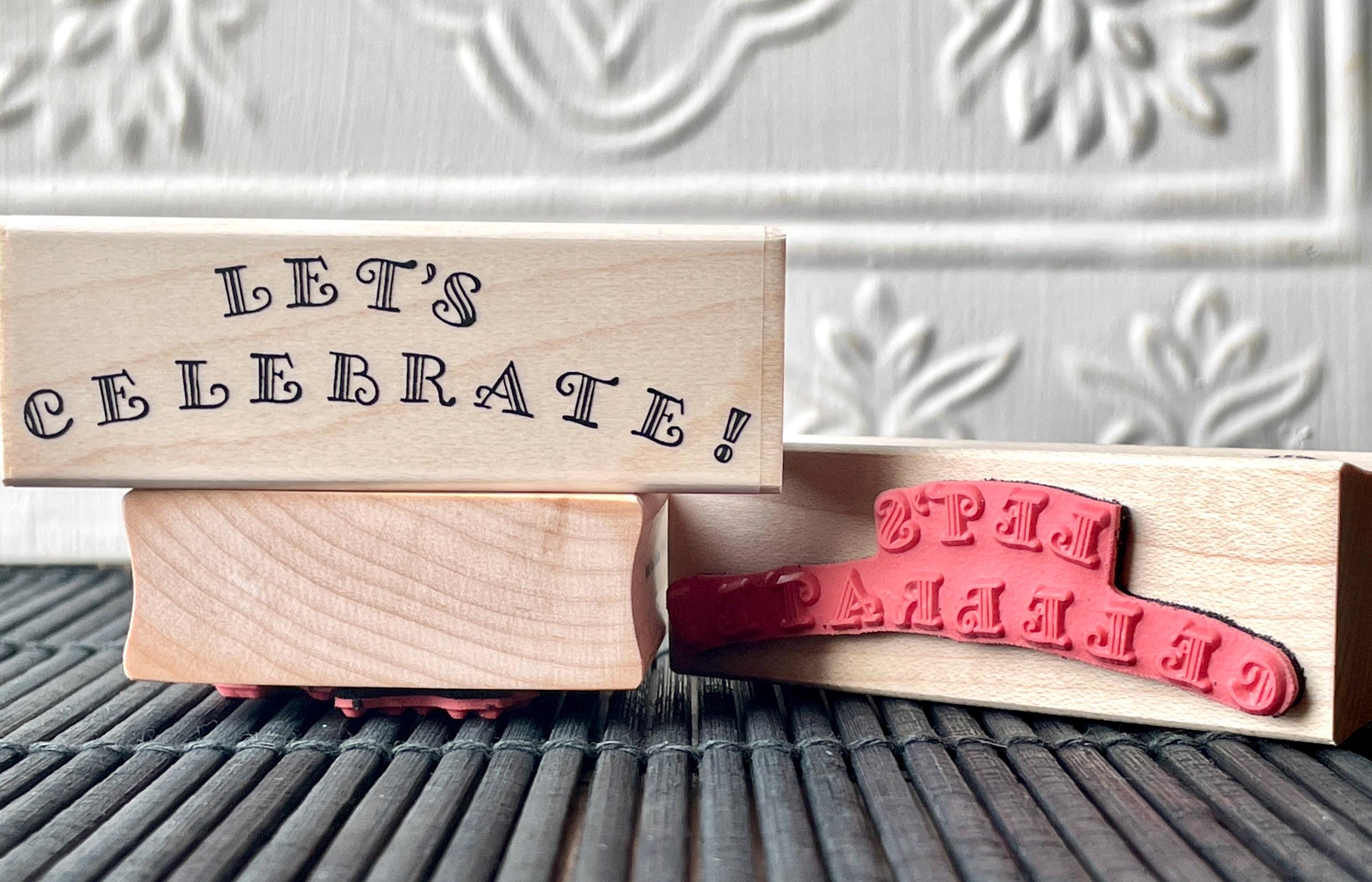 Let's Celebrate! Rubber Stamp From Oldislandstamps - Etsy