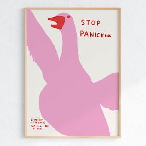 David Shrigley - Pare de entrar em pânico | Ideia de presente única | Arte divertida para casa | Impressão pop caprichosa | Decoração de parede moderna | Impressão pop para decoração de casa
