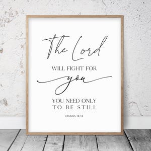 The Lord Will Fight For You, Exodus 14:14, Bible Verse Printable Wall Art, Christian Gifts, Nursery Decor, Scripture Prints, Classroom Quote