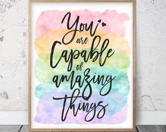You Are Capable Of Amazing Things, Rainbow Printable Wall Art, Inspirational Quotes, Motivational Artwork, Classroom Posters, Office Decor