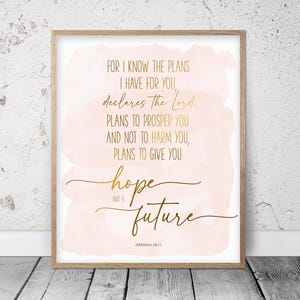 For I Know The Plans I Have For You, Jeremiah 29:11, Bible Verse Printable Wall Art, Christian Gifts, Nursery Decor Girl, Scripture Prints