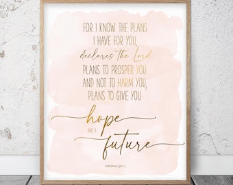 For I Know The Plans I Have For You, Jeremiah 29:11, Bible Verse Printable Wall Art, Christian Gifts, Nursery Decor Girl, Scripture Prints