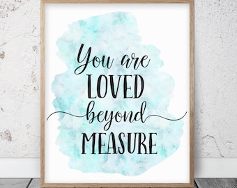 You Are Loved Beyond Measure, Printable Wall Art, Baby Shower Gifts, Blue Nursery Decor, Classroom Posters, Kids Room Prints, Bedroom Prints