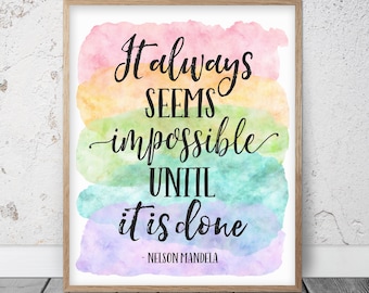 Sembra sempre impossibile finché non è fatto, citazione di Nelson Mandela, stampa artistica da parete arcobaleno, regali ispiratori, ufficio domestico motivazionale