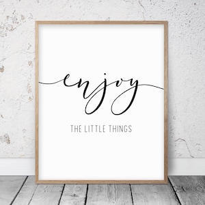 Enjoy The Little Things, Printable Wall Art, Inspirational Quotes, Motivational Artwork, Classroom Posters, Home Office Decor, Bedroom Print