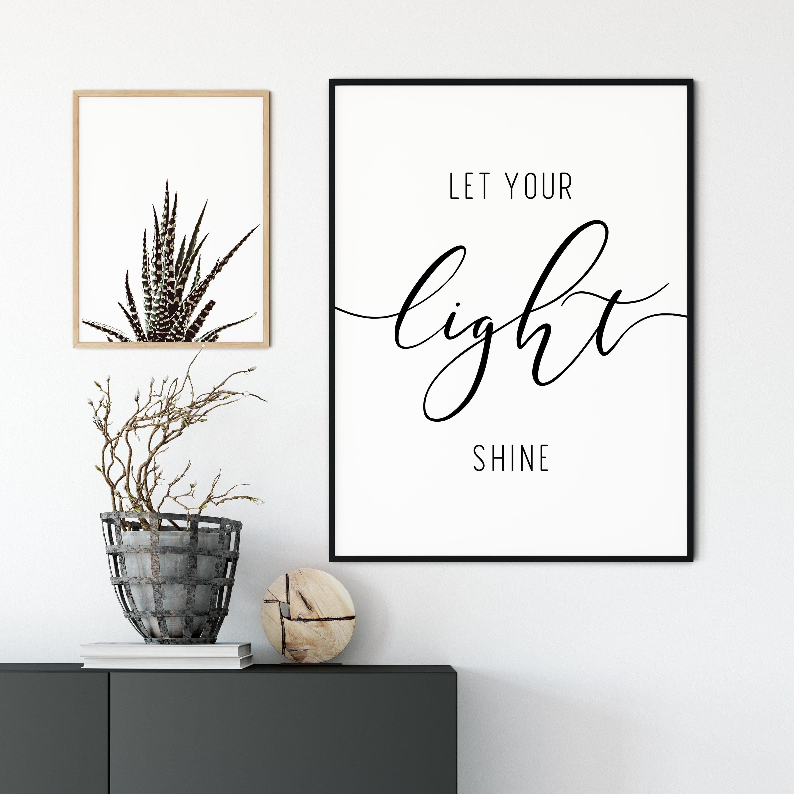 Let Your Light Shine, Printable Wall Art, Inspirational Quotes ...