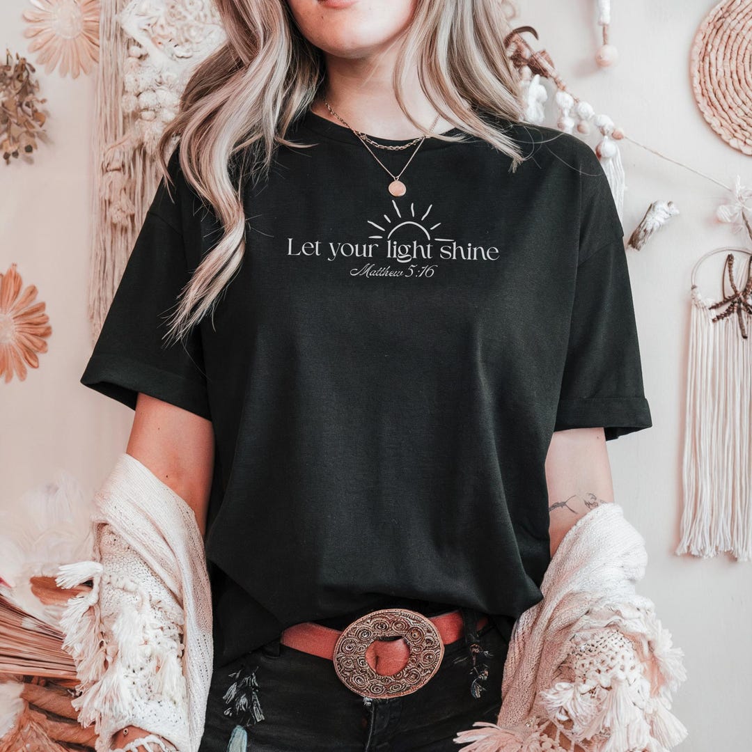 Let Your Light Shine Women's Christian Shirt, Bible Verse Shirt ...