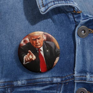 Trump Art Custom Pin Buttons, Political Gift, Political Accessories, Republican Campaign Pins, Statement Jewelry, Politics Collectibles