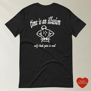 Back Pain is Real Funny Shirt, Unhinged Meme Tee, Weird Humor Back Print