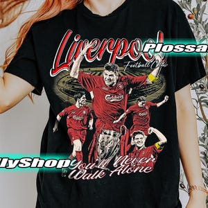 Limited Liverpool Champions Shirt,Vintage Liverpool You&#39;ll Never Walk Alone FanTee Graphic Y2K T-shirt,Gift For Woman and Man Unisex T-Shirt