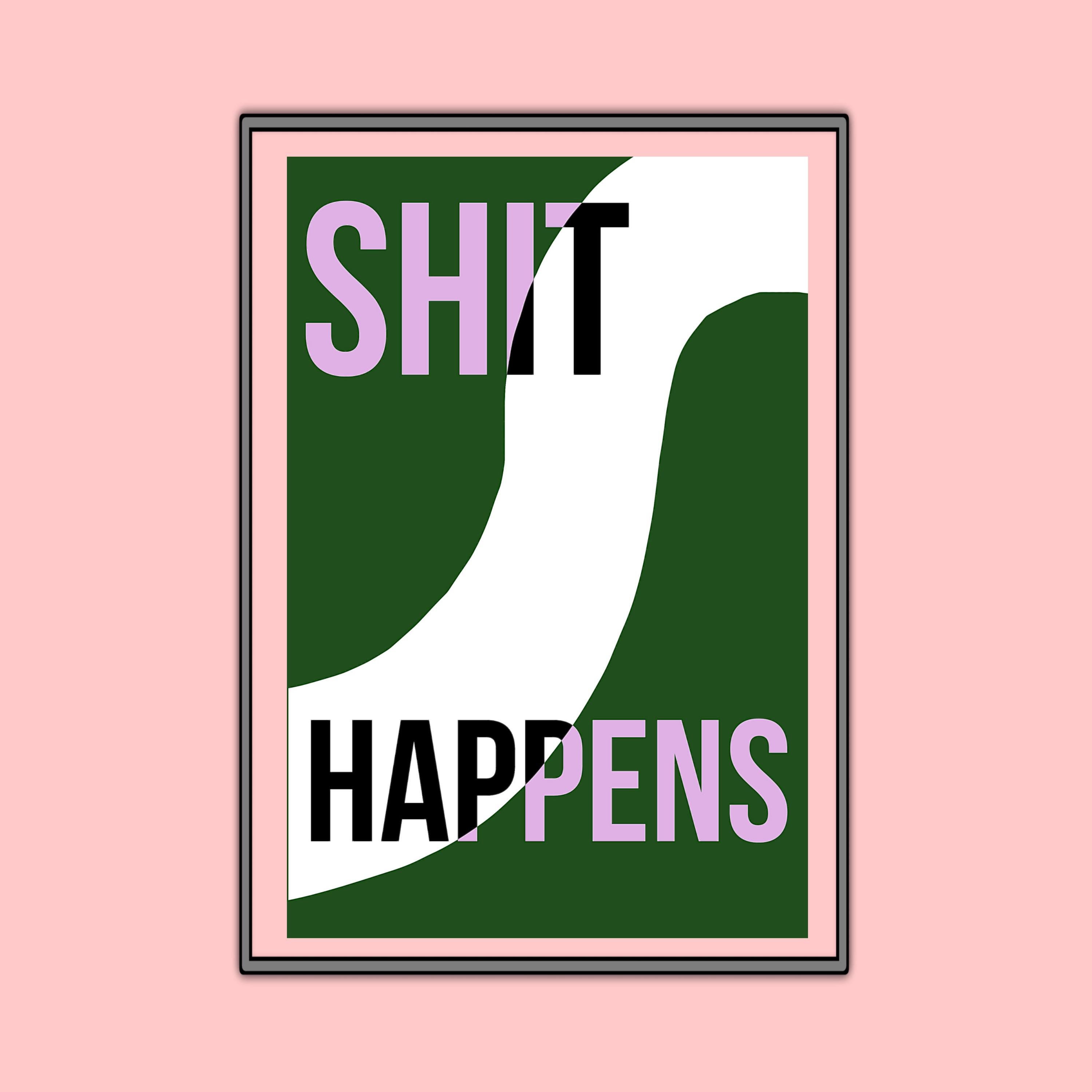 Shit Happens Poster - Etsy