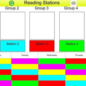 May include: A chart with the title "Reading Stations" shows a schedule for five groups of students to rotate through five different reading stations. The chart is color-coded with yellow, cyan, red, green, and magenta.