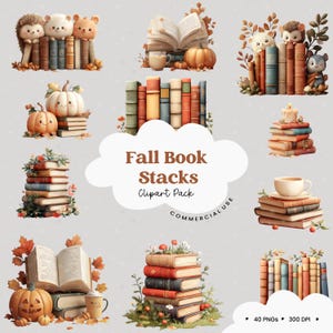 Peut inclure: Un pack de clipart numérique de 40 piles de livres sur le thème de l'automne. Les illustrations présentent des piles de livres avec des citrouilles, des hérissons et d'autres éléments automnaux. Le texte "Fall Book Stacks Clipart Pack Commercial Use" est affiché sur un nuage blanc.