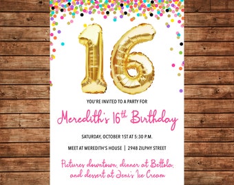 Girl Invitation Bright Confetti Balloons 16th Birthday Party - Can personalize colors /wording - Printable File or Printed Cards