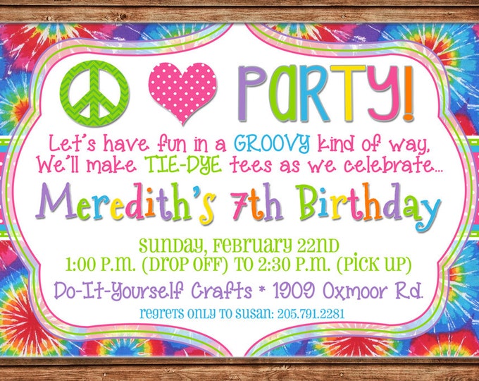 Boy or Girl Invitation Peace Love Tiedye Tie Dye Birthday Party - Can personalize colors /wording - Printable File or Printed Cards