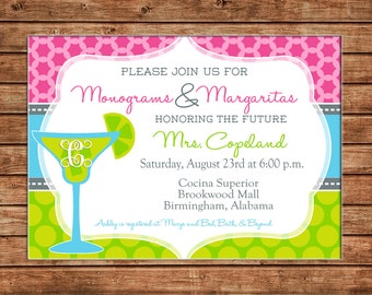 Invitation Monograms Margaritas Wedding Bridal Shower Birthday Party - Can personalize colors /wording - Printable File or Printed Cards