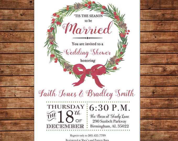 Christmas Invitation Wedding Shower Tis the Season Bridal Party - Can personalize colors /wording - Printable File or Printed Cards