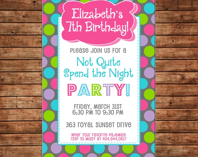 Girl Invitation Not Quite Spend the Night Birthday Party - Can personalize colors /wording - Printable File or Printed Cards