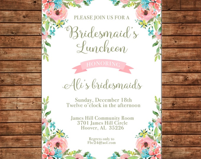 Invitation Watercolor Flowers Bridesmaids Luncheon Shower Birthday Party - Can personalize colors /wording - Printable File or Printed Cards