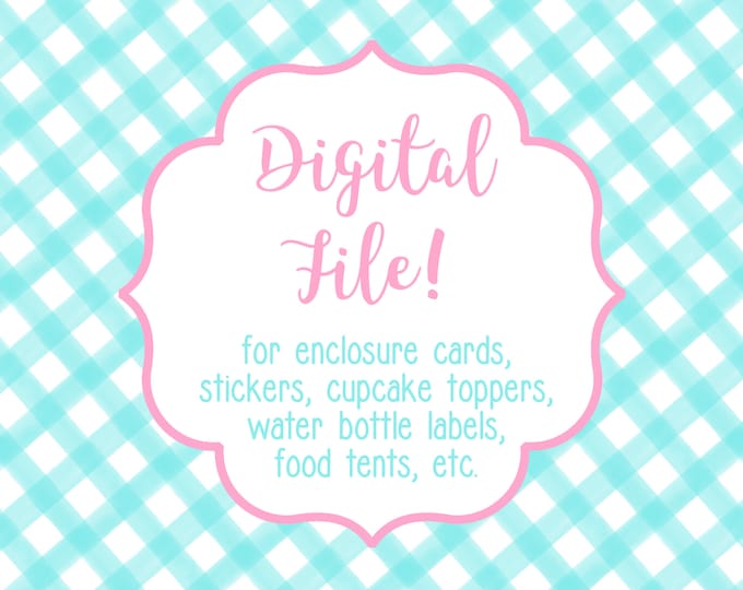 DIGITAL FILE for ONE item - Calling Cards, Gift Stickers, Cupcake Toppers, Address Labels, Food Tents, etc