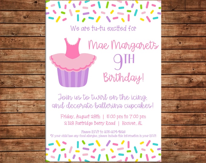 Girl Invitation Ballet Ballerina Tutu Cupcake Twirl Birthday Party - Can personalize colors /wording - Printable File or Printed Cards