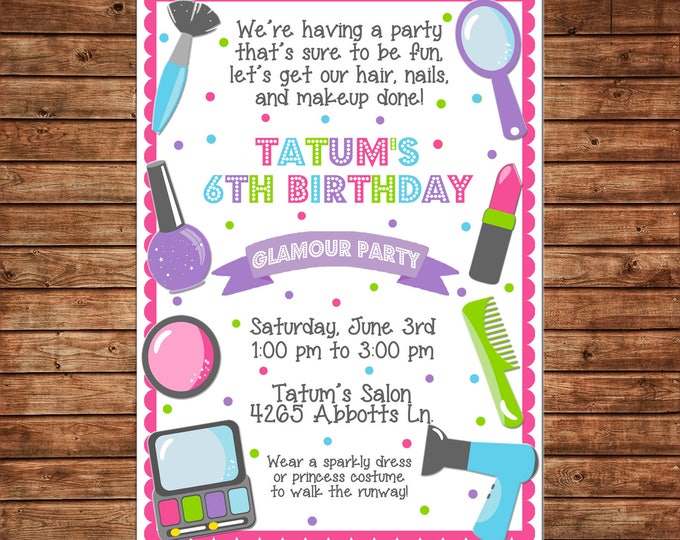 Girl Invitation Makeover Makeup Fashion Show Dress Up Birthday Party - Can personalize colors /wording - Printable File or Printed Cards
