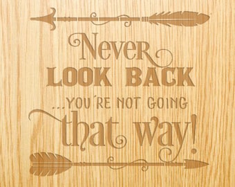 Never Look Back You're not going that way- Image Design Library