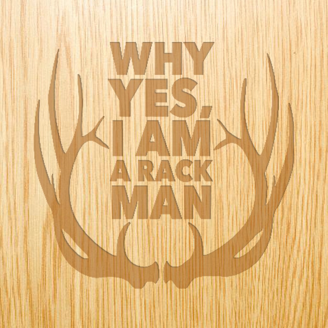 Why Yes I'am a Rack Man Image Design Library Etsy