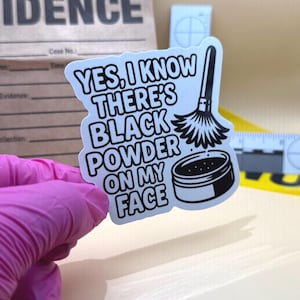 Black Powder CSI Sticker: Forensic Science Vinyl Decal