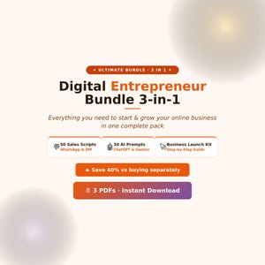 Op de afbeelding: Een digitale productafbeelding met de titel Digital Entrepreneur Bundle 3-in-1. Het bevat 50 verkoopscripts, 30 AI-prompts en een Business Launch Kit. De tekst vermeldt 40% korting en dat het product bestaat uit 3 PDF's voor directe download.