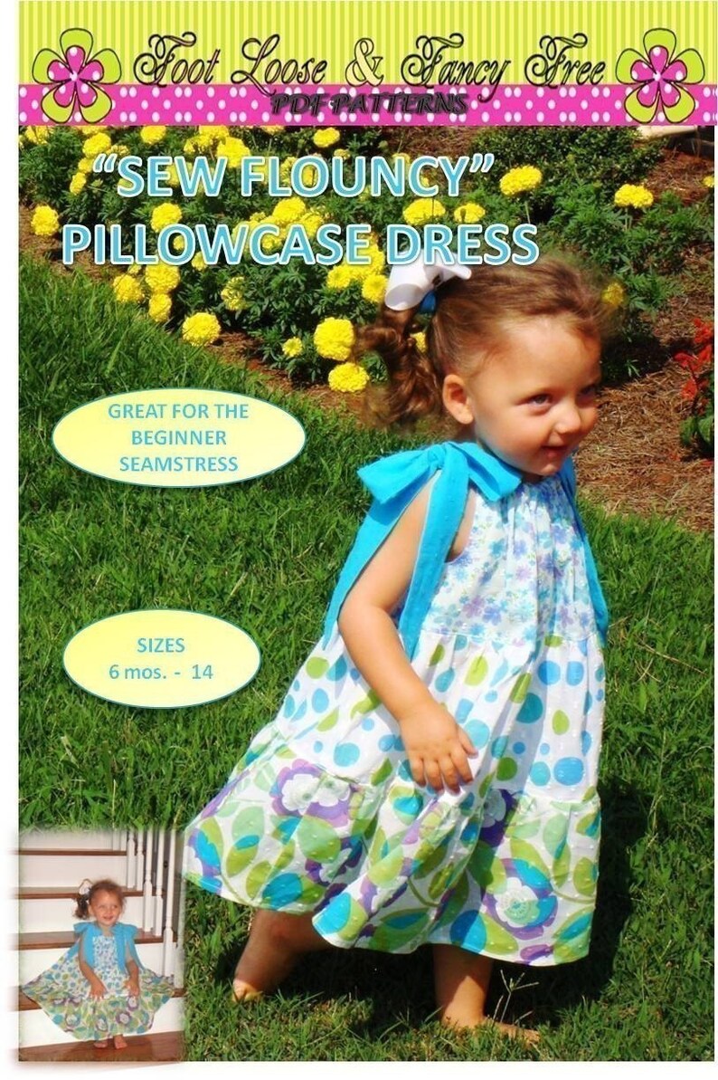 Puede incluir: Un patr&oacute;n PDF para un vestido de funda de almohada "Sew Flouncy" para ni&ntilde;os. El patr&oacute;n es ideal para costureras principiantes e incluye tallas de 6 meses a 14 a&ntilde;os.
