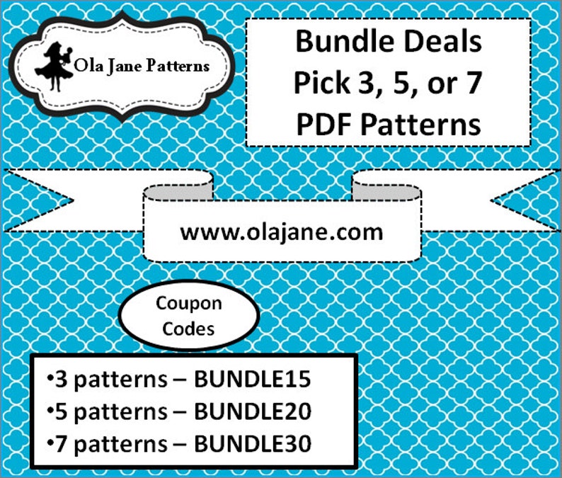 May include: A blue and white patterned background with a white banner that says "www.olajane.com". The text "Bundle Deals Pick 3, 5, or 7 PDF Patterns" is in a white box with a black border. A white oval with a black border says "Coupon Codes". Below the oval, there are three bullet points with the text "3 patterns - BUNDLE15", "5 patterns - BUNDLE20", and "7 patterns - BUNDLE30".