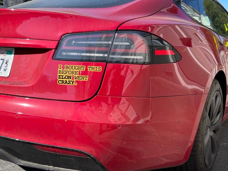 The I Bought This Before Elon Went Crazy Sticker Etsy UK