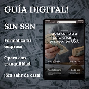 Formaliza Tu Negocio en USA Desde Casa! – Guía Exclusiva para Migrantes Con o Sin SSN