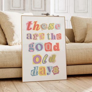 Gute alte Tage Druck Bunte Tägliche Erinnerung Wand Kunst Magazin Schriftzug Kunst Wohnheim Zimmer Dekor Taylor Swift Stil Mädchen Schlafzimmer Wand Kunst Drucke