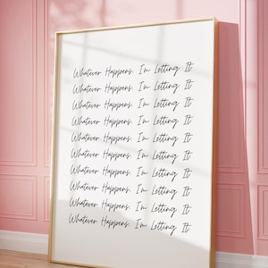 Whatever Happens I'm Letting It Print Gracie Inspiriertes Poster Gracie Abrams Print Song Lyric Minimalist Girly Studenten Zimmer niedliche digitale Wandkunst