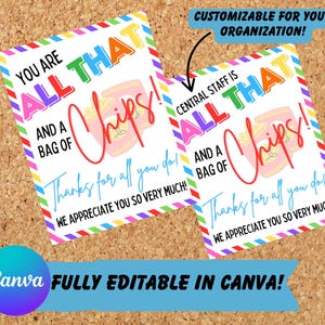 Könnte beinhalten: Zwei druckbare Geschenkanhänger mit einem bunten Regenbogenrand. Der Text auf den Anhängern lautet "You are all that and a bag of chips!" und "Central Staff is all that and a bag of chips!" Die Anhänger zeigen ein Cartoon-Bild eines Chipsbeutels.