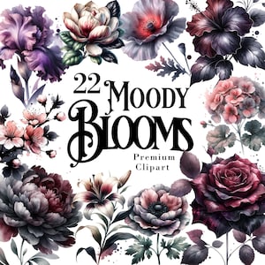 May include: A collection of watercolor floral illustrations featuring a variety of blooms in shades of purple, pink, and burgundy. The text "22 Moody Blooms Premium Clipart" is displayed in a decorative font.