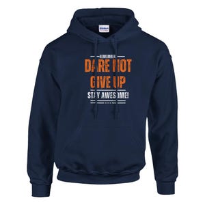 Sudadera con capucha DARE not GIVE UP
