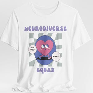 Neurodiversity Affirming T-Shirt We Don’t Do Normal Shirt for Autistic ADHD Adults Neurodiverse Squad Tee Gift for Therapist Educator Ally