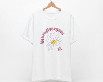 Neurodivergent AF T-Shirt | Neurodiversity Affirming Tee | Autism Awareness Shirt | ADHD, Actually Autistic Gift | Mental Health Apparel