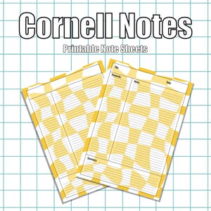 May include: Two yellow and white checkered Cornell note sheets with lines for writing notes, keywords, and a summary. The sheets are titled "Cornell Notes" and "Printable Note Sheets".