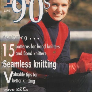 May include: Magazine cover titled "Knitting in the 90s" featuring a woman wearing a red vest over a navy blue turtleneck. The cover includes text about knitting patterns and special offers.