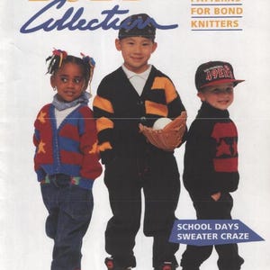 May include: Cover of the Bond Collection magazine, issue number 9, featuring three children modeling knit sweaters. The cover text reads "Patterns for Bond Knitters" and "School Days Sweater Craze."