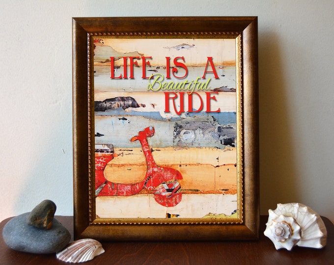 Life is a Beautiful Ride