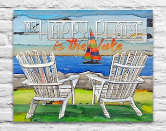 My Happy Place is the Lake sailboat INSTANT PRINTABLE, adirondack chairs, gift for couple, wedding gift, Beach decor, 8x10 11x14 Jpeg