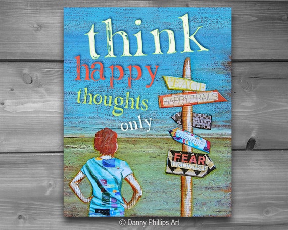 ART PRINTABLE, Think Happy Thoughts Only, digital download, positive energy, graduation gift, mixed media collage, wall decor, 8x10